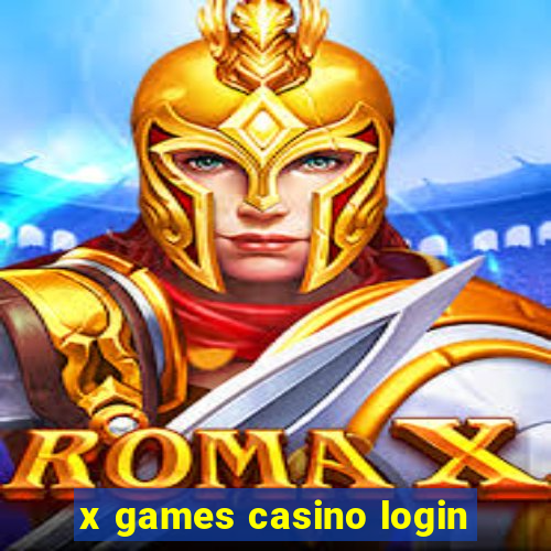 x games casino login